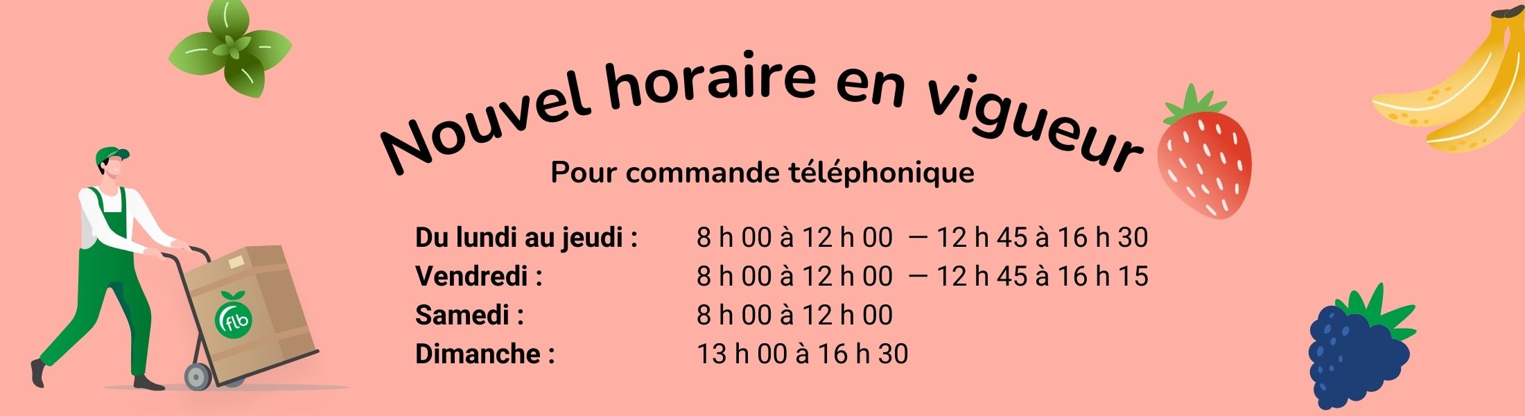 Nouvel horaire de prise de commande telephonique 2024